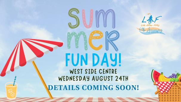 Summer Fun Day at the West Side Centre!